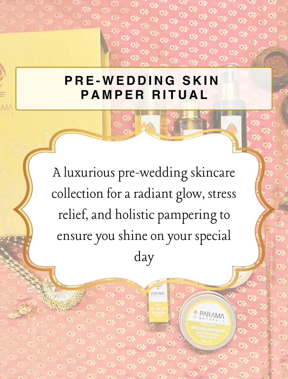 Pre-wedding Skin Pamper Ritual